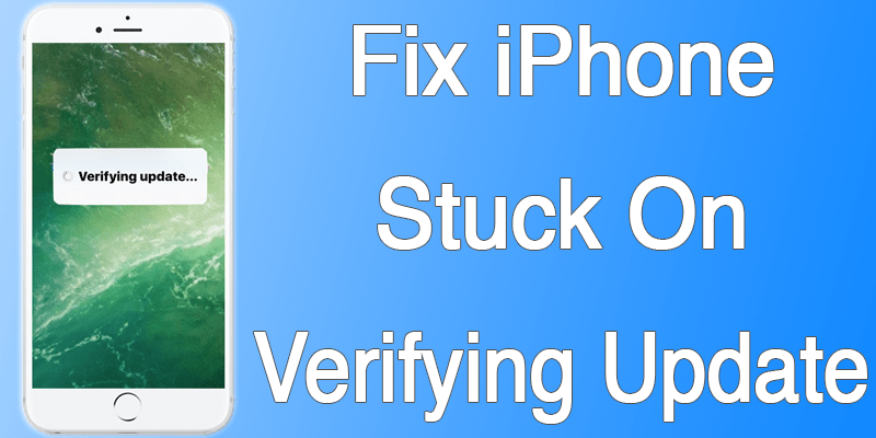 iphone stuck on verifying update