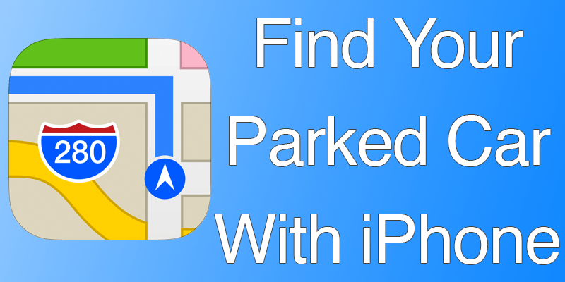 find parked car with iphone