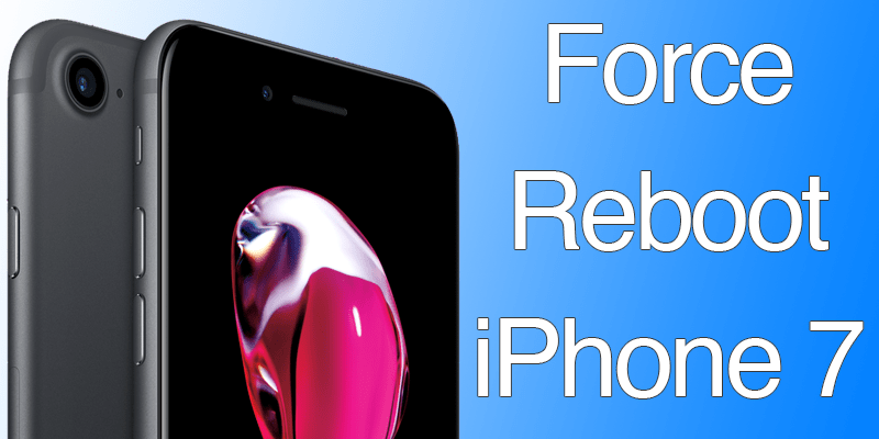 force reboot iphone 7