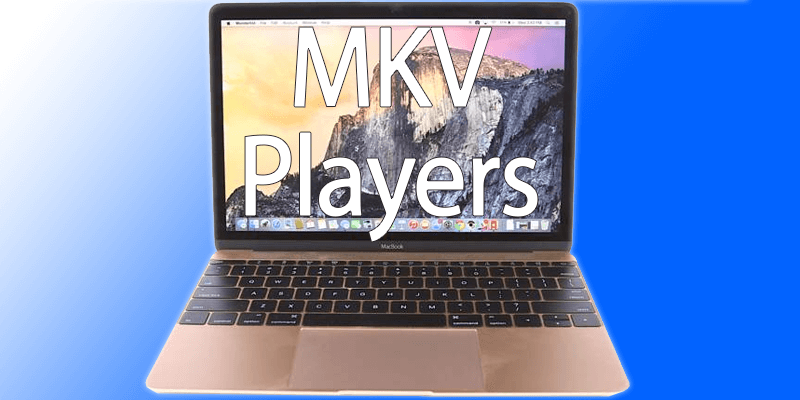 best mkv player for Mac