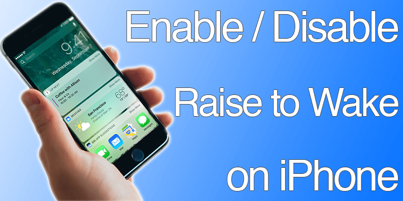 disable raise to wake on iphone