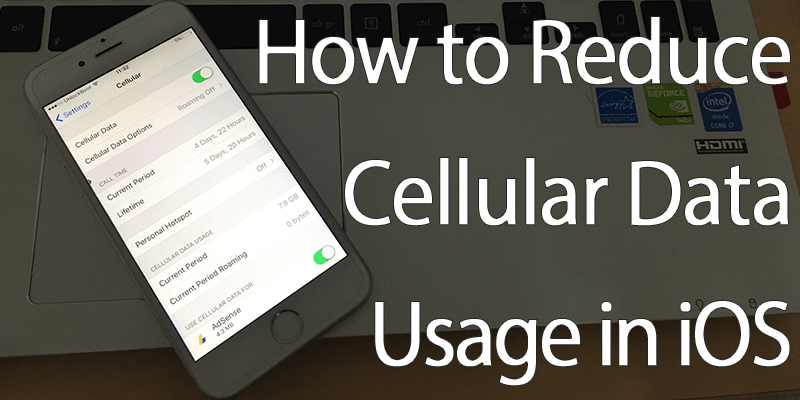 Reduce Cellular Data Usage on iPhone