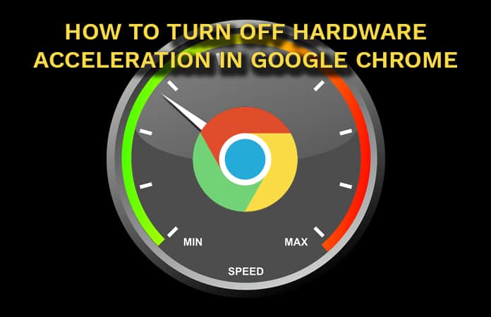 disable hardware acceleration in google chrome