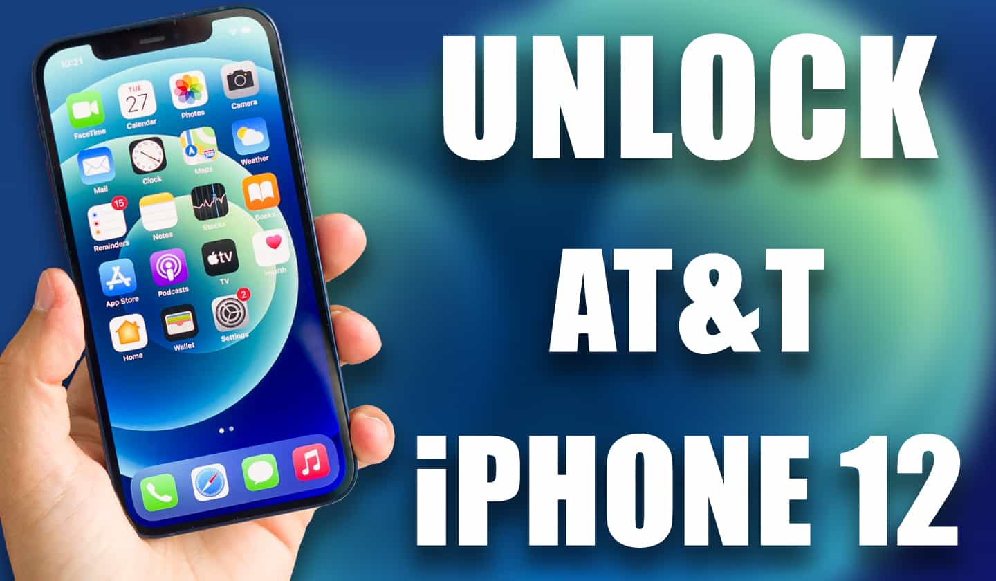 unlock at&t iphone 12